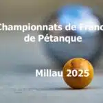 Championnat de France de Pétanque 2025 à Millau Résultats