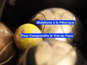 Prix des mutations de pétanque qui flambent en 2025 ?